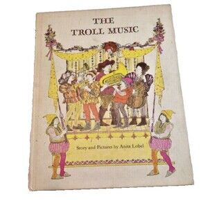 The Troll Music By Anita Lobel Weekly Readers Childrens Book Club 1966